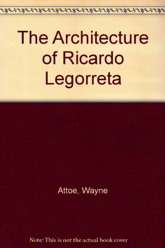 9783433021484: The Architecture of Ricardo Legorreta