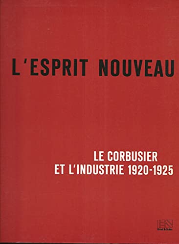 Imagen de archivo de L'Esprit Nouveau-Le Corbusier Und Die Industrie 1920-1925 (German Edition) a la venta por Ergodebooks