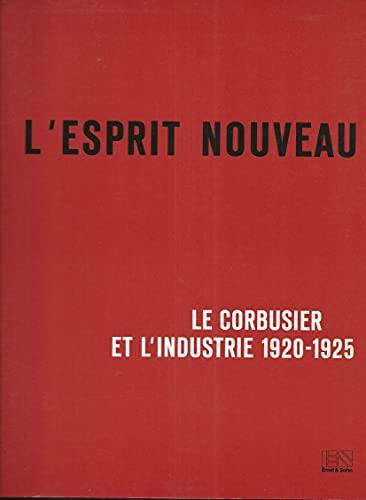 Stock image for L'Esprit Nouveau: Le Corbusier Und Die Industrie 1920-1925 for sale by SecondSale