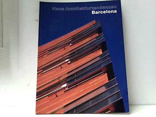 Beispielbild fr Neue Architekturtendenzen: Barcelona zum Verkauf von Object Relations, IOBA