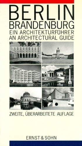 9783433024072: Berlin-Brandenburg: Ein Architekturfueher / an Architecture Guide