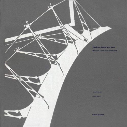 9783433024195: Struktur, Raum Und Haut: Nicholas Grimshaw and Partners 1988-1992
