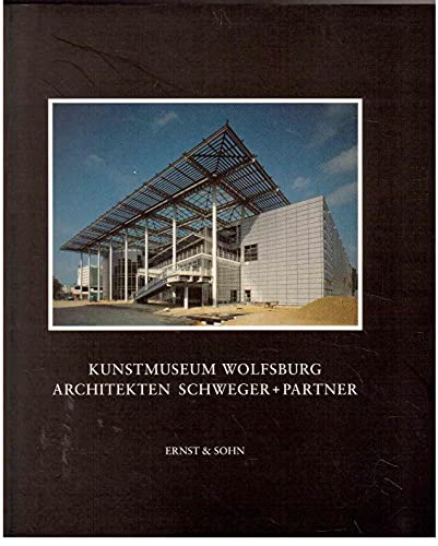 Beispielbild fr Kunstmuseum Wolfsburg. Archtekten Schweger + Partner. zum Verkauf von Bokel - Antik