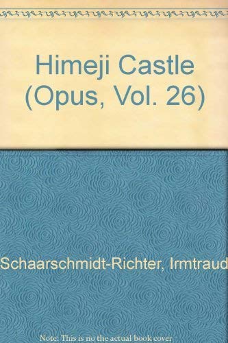9783433027141: Himeji Castle (Opus, Vol. 26)