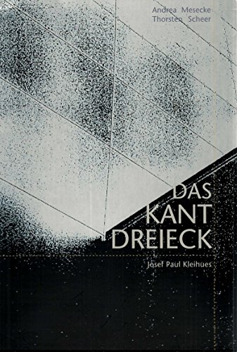 Stock image for Das Kantdreieck - Josef Paul Kleihues for sale by Thomas Emig