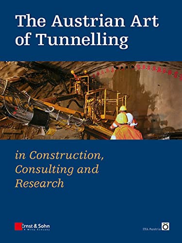 9783433029244: The Austrian Art of Tunnelling: In Construction, Consulting and Research