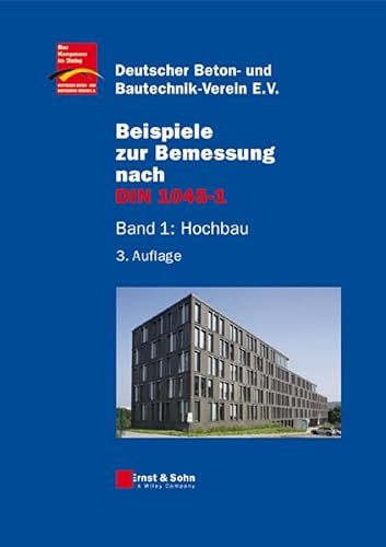 Stock image for Beispiele zur Bemessung nach DIN 1045-1 Bd. 1. Hochbau for sale by Antiquariat Buchhandel Daniel Viertel