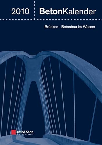 9783433029312: Beton-kalender: Schwerpunkte: Brucken, Betonbau Im Wasser