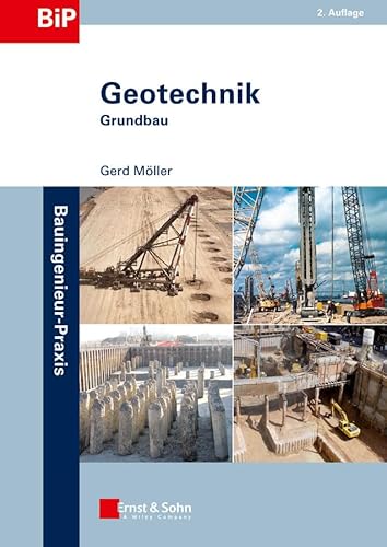 Geotechnik: Grundbau (Bauingenieur-Praxis) (German Edition) (9783433029763) by M?ller, Gerd