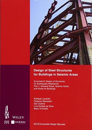 Imagen de archivo de Design of Steel Structures for Buildings in Seismic Areas: Eurocode 8: Design of Structures for Earthquake Resistance. Part 1: General Rules, Seismic Action and Rules for Buildings a la venta por Ria Christie Collections