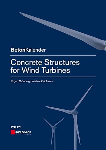 9783433030417: Concrete Structures for Wind Turbines (Beton-Kalender Series)