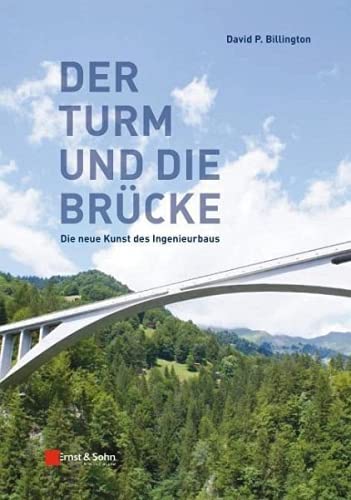 9783433030776: Der Turm und Brcke: Die neue Kunst des Ingenieurbaus