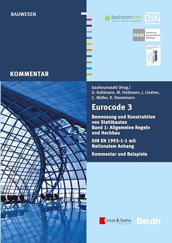 Stock image for Eurocode 3 Bemessung Und Konstruktion Von Stahlbauten, Band 1: Allgemeine Regeln Hochbau (+e-Book): Von Markus Feldmann, Ulrike Kuhlmann, Joachim Lindner, Christian Muller, Richard Stroetmann for sale by Chiron Media