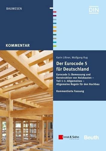 9783433031025: Der Eurocode 5 fr Deutschland: DIN EN 1995 - Kommentierte Fassung