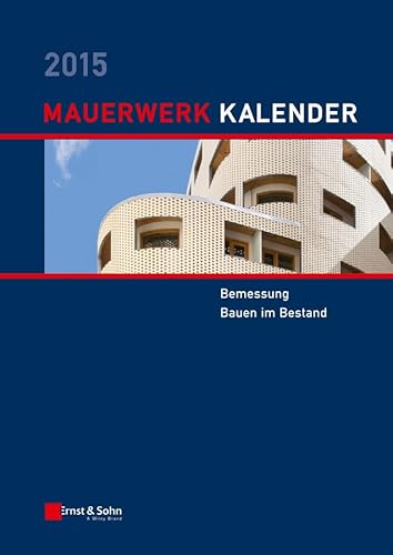 9783433031063: Mauerwerk Kalender 2015: Bemessung, Bauen im Bestand