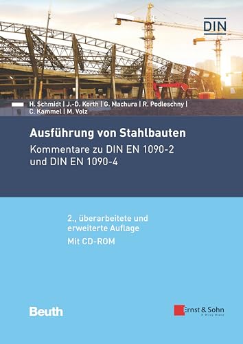 Stock image for Ausfuhrung von Stahlbauten: Kommentare zu DIN EN 1090 1 und DIN EN 1090 2. Mit CD ROM: DIN 1090 Teile 1 und 2 im Volltext for sale by Revaluation Books