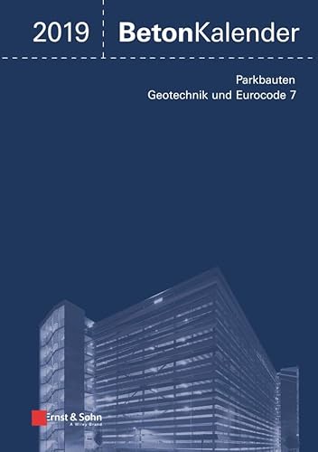 9783433032428: eton-Kalender 2019: Schwerpunkte: Parkbauten; Geotechnik und Eurocode 7 (Beton-Kalender (VCH)) - [2 volumi indivisibili]