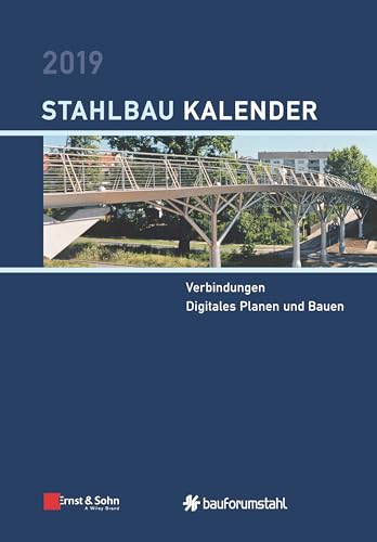 Stock image for Stahlbau Kalender 2019   Schwerpunkte: Verbindunge n; Digitales Planen und Bauen for sale by Revaluation Books