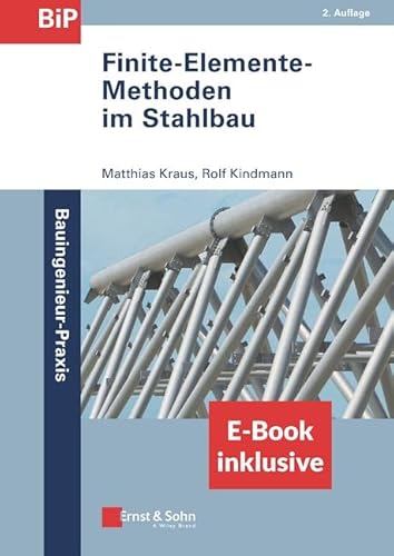 Beispielbild fr Finite-Elemente-Methoden Im Stahlbau, (Inkl. Ebook Als PDF) zum Verkauf von Blackwell's