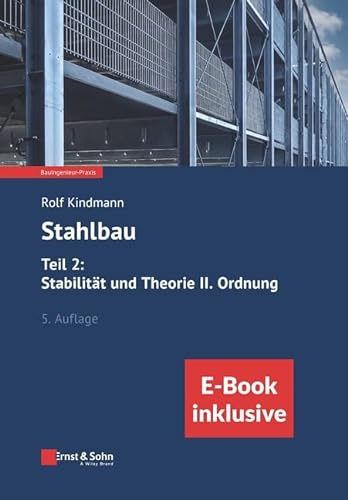 Beispielbild fr Stahlbau: Teil 2: Stabilitt Und Theorie II. Ordnung, 5E (Inkl. Ebook Als PDF) zum Verkauf von Blackwell's