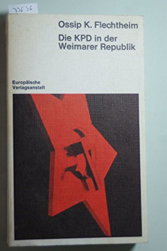 Beispielbild fr Die KPD in der Weimarer Republik zum Verkauf von medimops