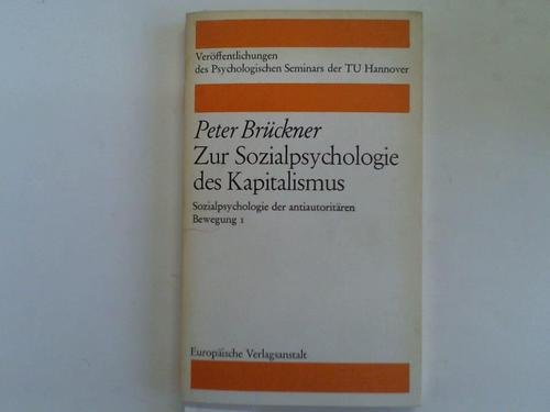 Beispielbild fr Zur Sozialpsychoplogie des Kapitalismus. Sozialpsychologie der antiautoritren Bewegung I, zum Verkauf von modernes antiquariat f. wiss. literatur