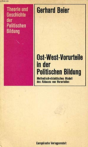 Stock image for Ost-West-Vorurteile in der politischen Bildung. Method.-didakt. Modell ber d. Aufarbeitung von Vorurteilen. for sale by Grammat Antiquariat