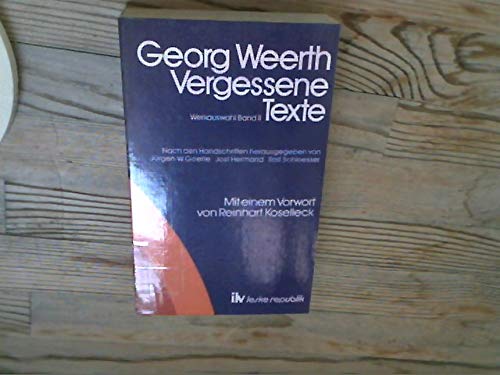 Beispielbild fr Vergessene Texte. Werkauswahl. Nach den Handschriften hg. v. Jrgen-W. Goette, Jost Hermand u. Rolf Schloesser. M. e. Beitrag v. Heinrich Bll, zum Verkauf von modernes antiquariat f. wiss. literatur