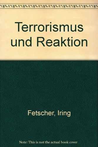 Beispielbild fr Terrorismus und Reaktion zum Verkauf von medimops