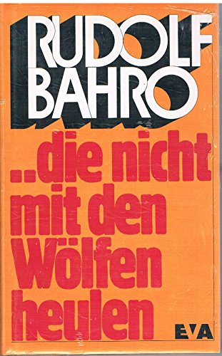 Beispielbild fr die nicht mit den Wlfen heulen - Das Beispiel Beethoven. Und sieben Gedichte zum Verkauf von Leserstrahl  (Preise inkl. MwSt.)