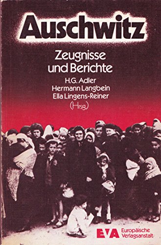 Auschwitz (5663 342). Zeugnisse und Berichte - Adler, H. G., Langbein, Hermann