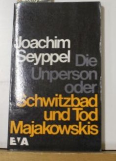 Stock image for Die Unperson oder Schwitzbad und Tod Majakowskis. Der Schriftsteller im real existierenden Sozialismus nach Biermann for sale by Versandantiquariat Felix Mcke