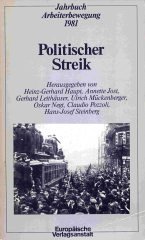 Beispielbild fr Politischer Streik - Jahrbuch Arbeiterbewegung 1981 zum Verkauf von Der Ziegelbrenner - Medienversand