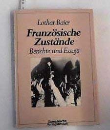 Beispielbild fr Franzsische Zustnde. Berichte und Essays zum Verkauf von medimops