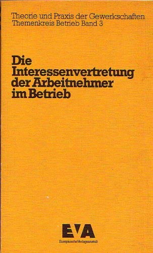 Die Interessenvertretung der Arbeitnehmer im Betrieb.