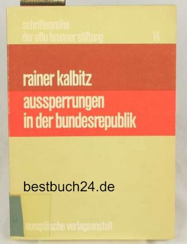 Beispielbild fr Aussperrungen in der Bundesrepublik : die vergessenen Konflikte. zum Verkauf von medimops