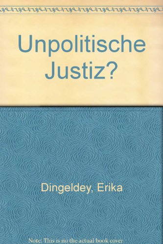 Unpolitische Justiz?. Modelle für den politischen und sozialwissenschaftlichen Unterricht ; Modell 8