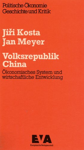 Beispielbild fr Volksrepublik China. konomisches System und wirtschaftliche Entwicklung. zum Verkauf von Bernhard Kiewel Rare Books