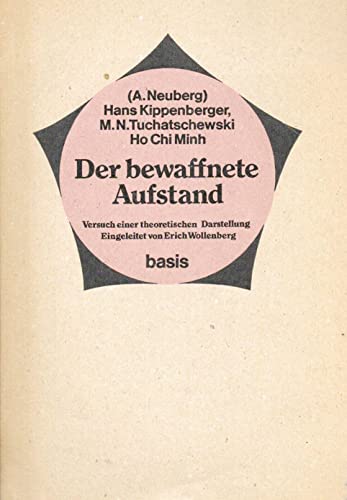 9783434450061: Der bewaffnete Aufstand. Versuch einer theoretischen Darstellung. Eingeleitet von Erich Wollenberg.