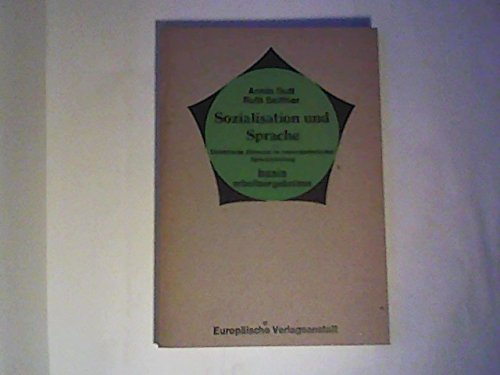 Beispielbild fr Sozialisation und Sprache. Didaktische Hinweise zu emanzipatorischer Sprachschulung zum Verkauf von Bernhard Kiewel Rare Books