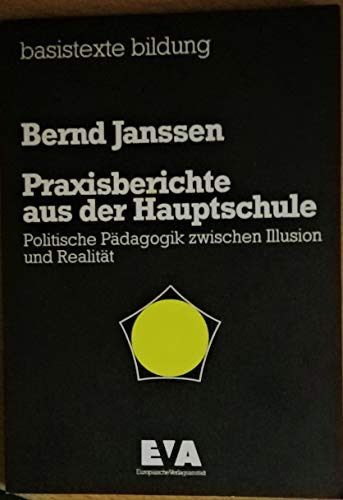 Beispielbild fr Praxisberichte aus der Hauptschule. Politische Pdagogik zwischen Illusion und Realitt zum Verkauf von Sigrun Wuertele buchgenie_de