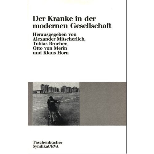 Stock image for Der Kranke in der modernen Gesellschaft. for sale by Versandantiquariat Aigner