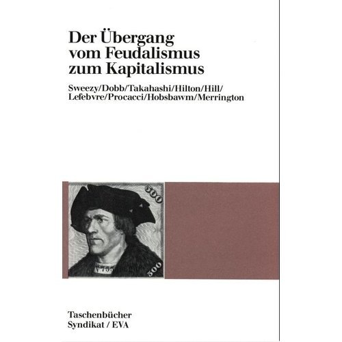 9783434460428: Der bergang vom Feudalismus zum Kapitalismus