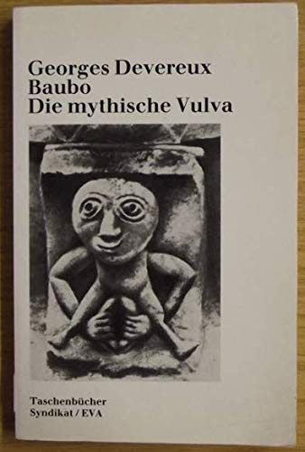 Stock image for Baubo. Die mythische Vulva. for sale by medimops