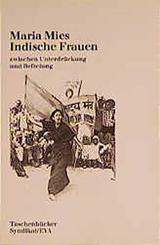 9783434460855: Indische Frauen: Zwischen Unterdrckung und Befreiung (Taschenbcher Syndikat/EVA)