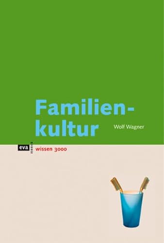 Stock image for Familienkultur. eva wissen for sale by medimops