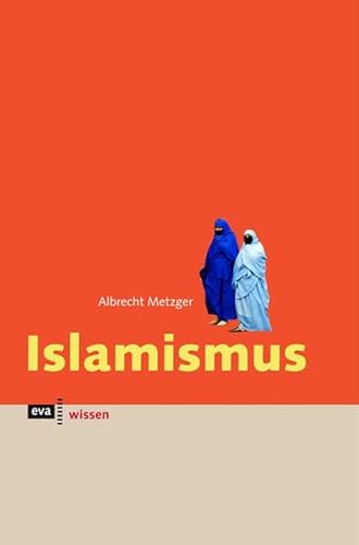 Stock image for Islamismus. eva wissen for sale by medimops