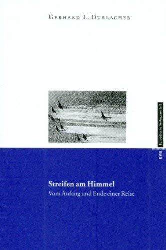 Stock image for Streifen am Himmel: Vom Anfang und Ende einer Reise for sale by Buchstube Tiffany