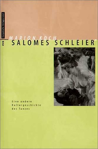 9783434500766: Salomes Schleier: Eine andere Kulturgeschichte des Tanzes (German Edition)