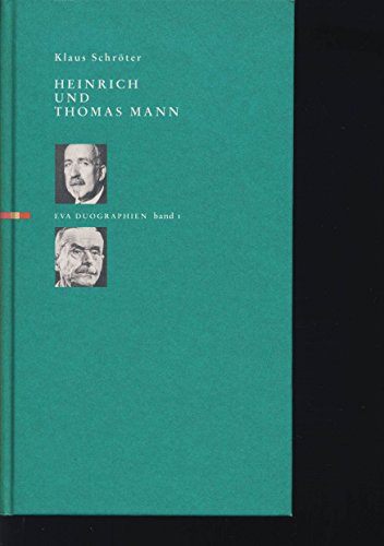 Heinrich und Thomas Mann (EVA Duographien) (German Edition) (9783434502012) by SchroÌˆter, Klaus